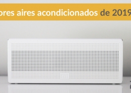 Mejores aires acondicionados 2019